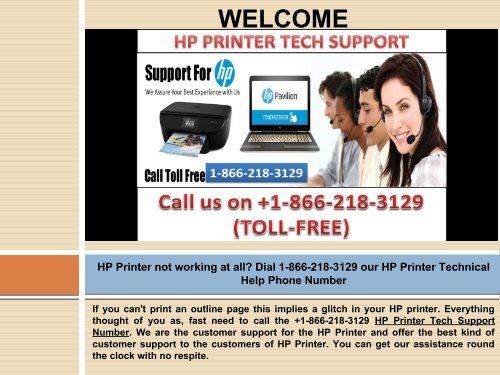 Contact us 1-866-218-3129 through our HP Printer Technical Support Number Canada