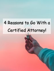 4 Reasons to Go With a Certified Attorney!