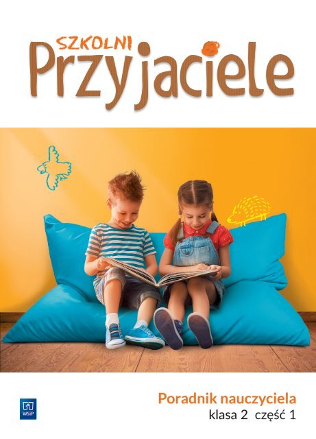 Szkolni Przyjaciele Poradnik nauczyciela klasa 2 cześć 1