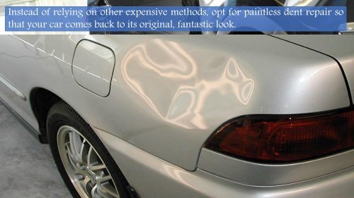 The Perks Involved in Paintless Dent Repair