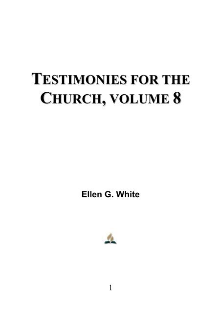Testimonies for the Church, Volume 8 - Ellen G. White