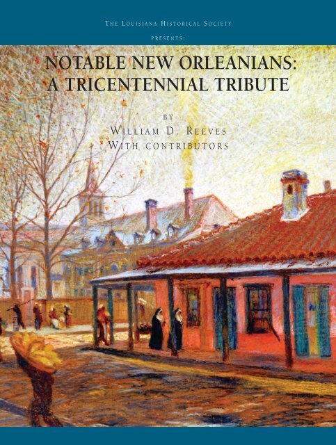 Notable New Orleanians: A Tricentennial Tribute