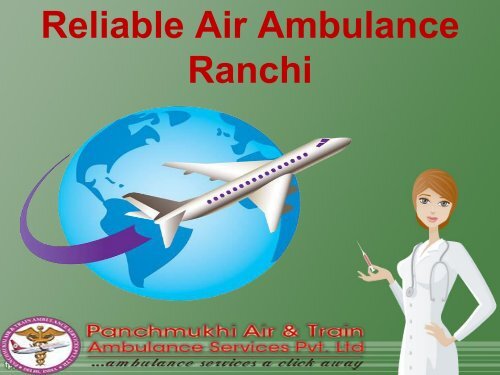 Best Medical Emergency Air Ambulance Service in Kolkata and Ranchi