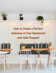 How to Create a Perfect Ambiance in Your Restaurant with Bulk Flowers