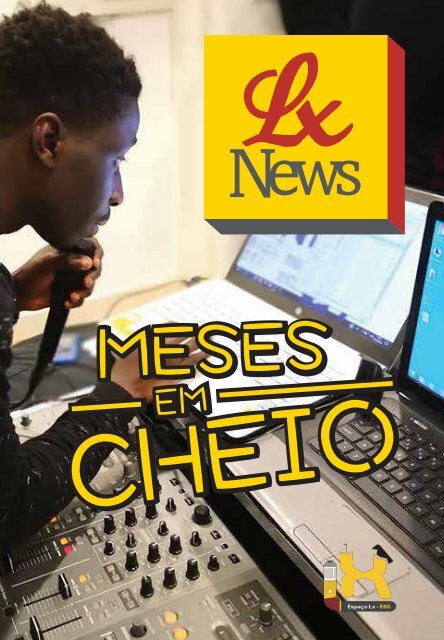 Lx News - Meses em Cheio