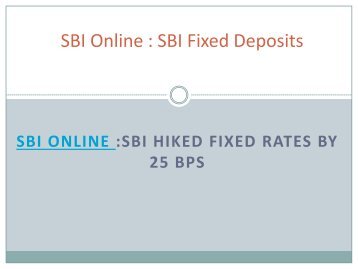 SBI Online - Latest Update on SBI Fixed Deposit rates.