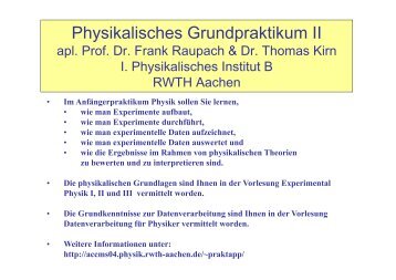 Einführung, Arbeitsablauf, Bewertung - I. Physikalisches Institut B