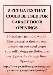 5 PET GATES THAT COULD BE USED FOR GARAGE DOOR OPENINGS