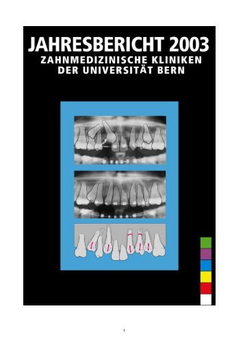 Jahresbericht 2003 - zahnmedizinische kliniken zmk bern ...