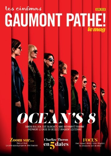 Gaumont Pathé! Le mag - Juin 2018