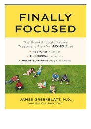 [PDF] Download Finally Focused The Breakthrough Natural Treatment Plan for ADHD That Restores Attention