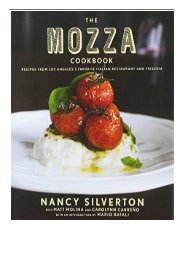 [PDF] Download The Mozza Cookbook Recipes from Los Angeles's Favorite Italian Restaurant and Pizzeria