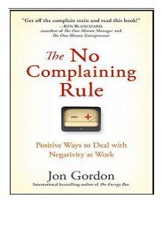 [PDF] Download The No Complaining Rule Positive Ways to Deal with Negativity at Work Full Books