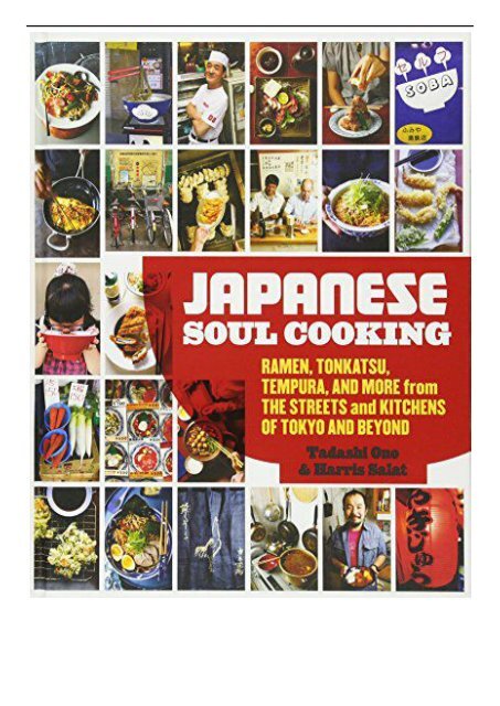[PDF] Japanese Soul Cooking Ramen Tonkatsu Tempura and More from the Streets and Kitchens of Tokyo and