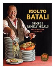 [PDF] Molto Batali Simple Family Meals from My Home to Yours Full pages