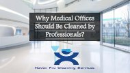 Why Medical Offices Should Be Cleaned by Professionals