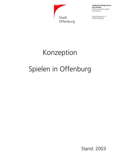 Konzeption Spielen in Offenburg 262.67 KB - Stadt Offenburg