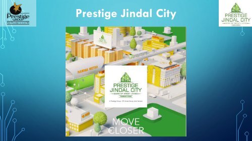 Prestige Jindal City Tumkur Road Bangalore