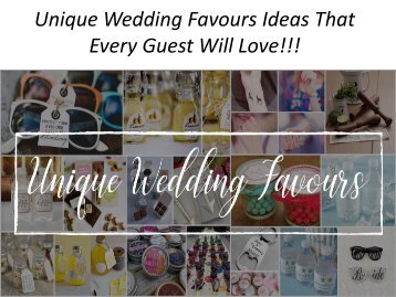 Unique Wedding Favours Ideas That Every Guest Will Love!!!