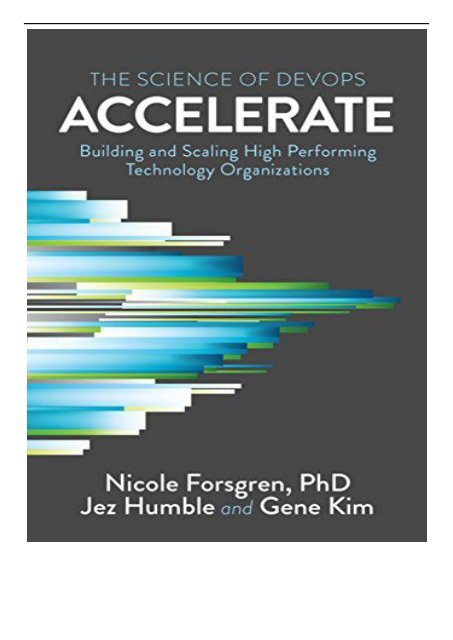 Ebook Accelerate The Science Of Lean Software And Devops Building And Scaling High Performing Technology Ebook Accelerate The Science Of Lean Software And Devops Building And Scaling High Performing Technology