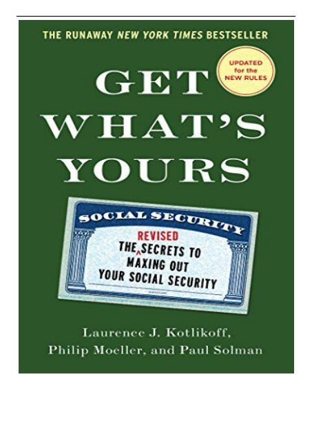 eBook Get What&#039;s Yours The Secrets to Maxing Out Your Social Security Free online