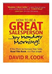 eBook How To Be A GREAT Salesperson...By Monday Morning! If You Want to Increase Your Sales Read This