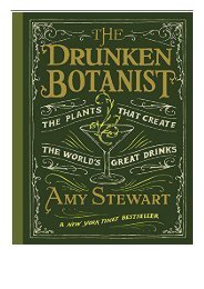 Download PDF The Drunken Botanist The Plants That Create the World's Great Drinks Full Ebook