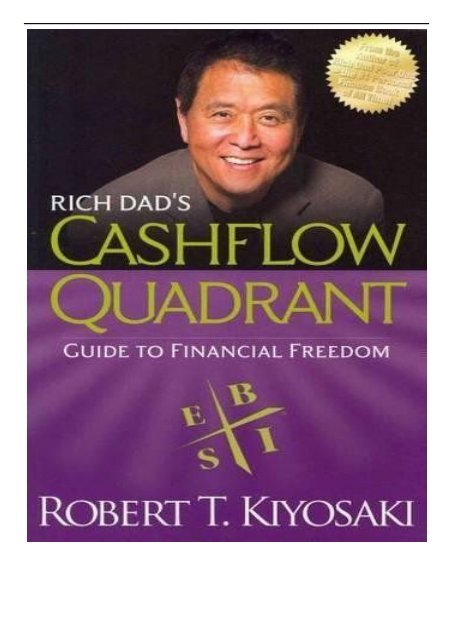 eBook Rich Dad&#039;s CASHFLOW Quadrant Rich Dad&#039;s Guide to Financial Freedom Free books