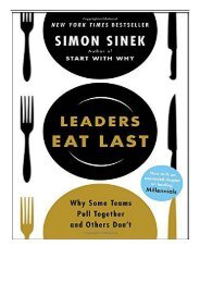 PDF Download Leaders Eat Last Why Some Teams Pull Together and Others Don't Free books