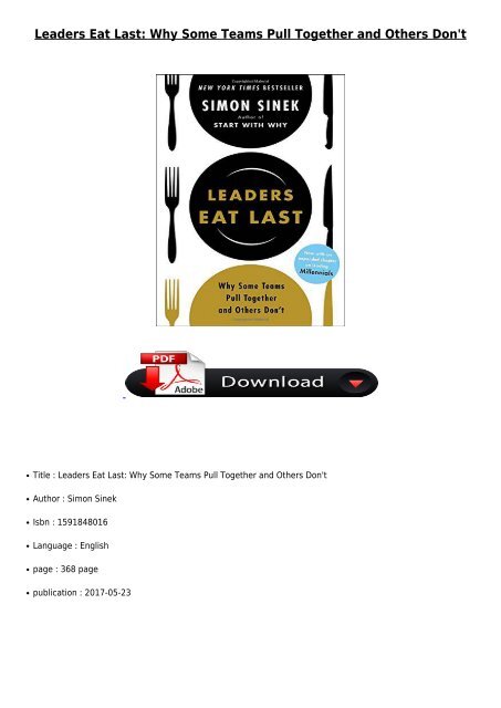 PDF Download Leaders Eat Last Why Some Teams Pull Together and Others Don&#039;t Free books