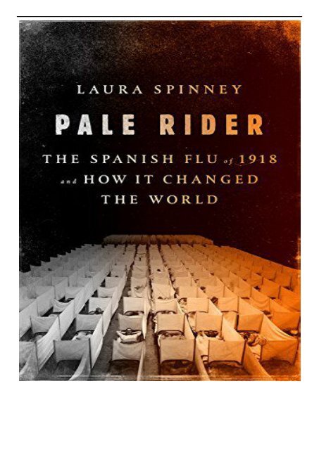 [PDF] Download Pale Rider The Spanish Flu of 1918 and How It Changed the World Full ePub