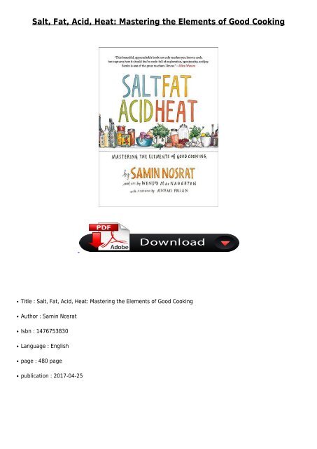 [PDF] Download Salt Fat Acid Heat Mastering the Elements of Good Cooking Full ePub