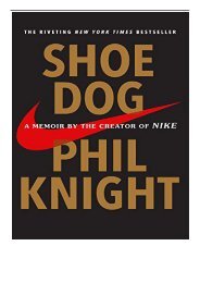 [PDF] Download Shoe Dog A Memoir by the Creator of Nike Full Ebook