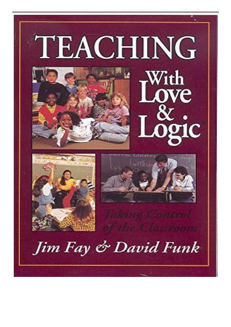 [PDF] Download Teaching with Love and Logic Taking Control of the Classroom Full ePub