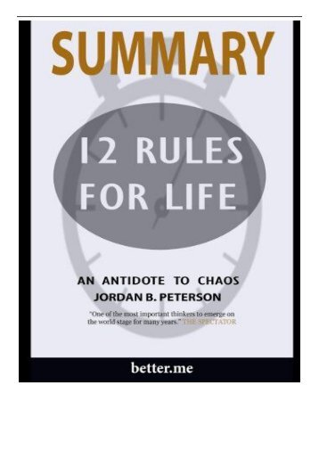 [PDF] Download Summary of 12 Rules for Life An Antidote to Chaos by Jordan B Peterson Full ePub