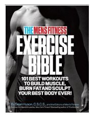 [PDF] Download The Men's Fitness Exercise Bible 101 Best Workouts to Build Muscle Burn Fat and Sculpt