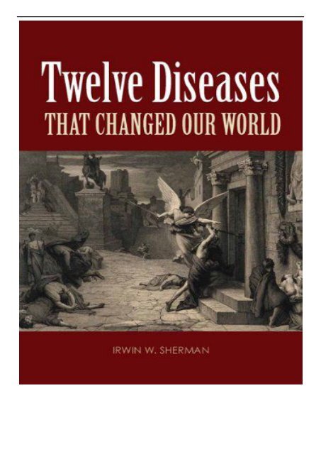 [PDF] Download Twelve Diseases That Changed Our World Full Books