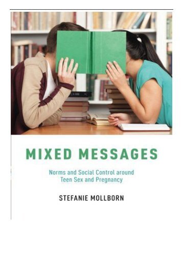 [PDF] Mixed Messages Norms and Social Control around Teen Sex and Pregnancy Full pages