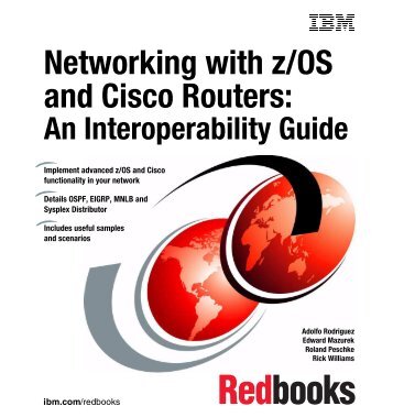 Networking with z/OS and Cisco Routers: An ... - IBM Redbooks
