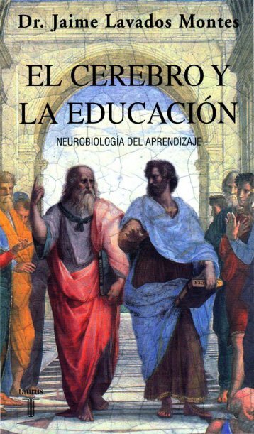 El cerebro y la educacion. Neurobiología del aprendizaje