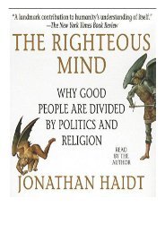 PDF Download The Righteous Mind Why Good People Are Divided by Politics and Religion Your Coach in a