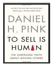 [PDF] To Sell Is Human The Surprising Truth about Moving Others Full eBook