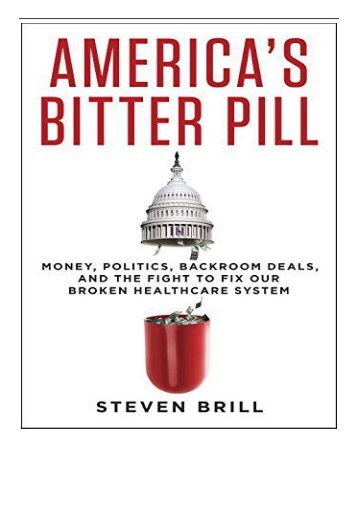 Best PDF America&#039;s Bitter Pill How Obamacare Proves That Our System is Broken Full Page