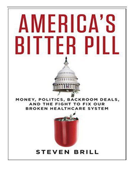 Best PDF America&#039;s Bitter Pill How Obamacare Proves That Our System is Broken Full Page