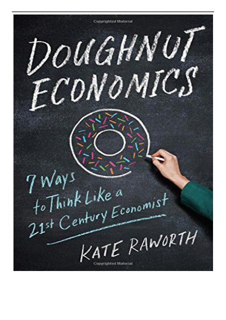 Best PDF Doughnut Economics Seven Ways to Think Like a 21st-Century Economist Full eBook