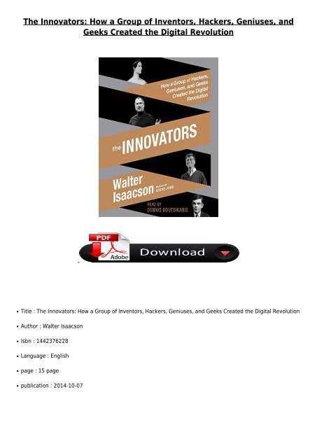 PDF Download The Innovators How a Group of Inventors Hackers Geniuses and Geeks Created the Digital