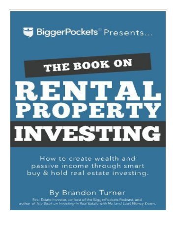 [PDF] Download The Book on Rental Property Investing How to Create Wealth and Passive Income Through