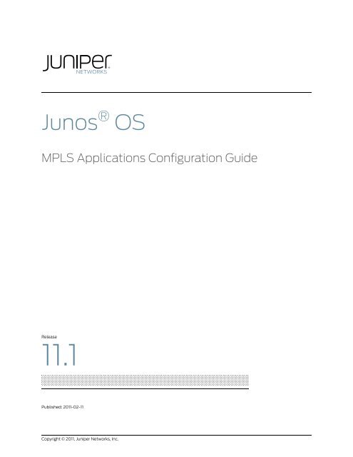 Junos OS MPLS Applications Configuration Guide - Juniper Networks