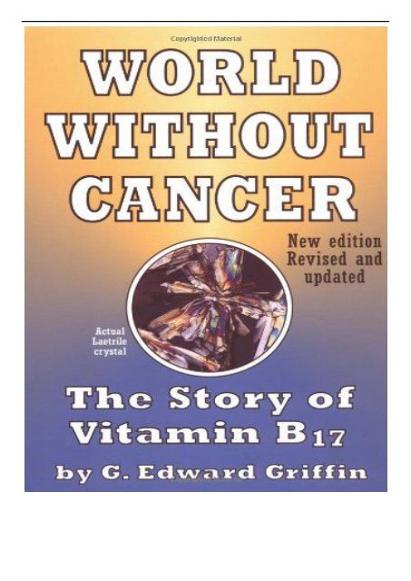 PDF Download World without Cancer The Story of Vitamin B17 Free eBook
