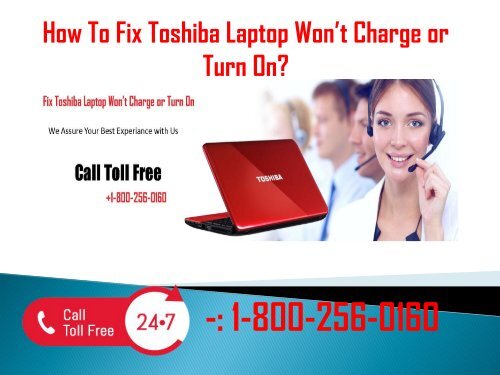 1-800-256-0160 Fix Toshiba Laptop Won’t Charge or Turn On